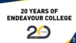 20 Years of Endeavour College