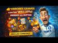 👉 Estos errores con las Wallets hacen que pierdas tus criptos (sin darte cuenta)