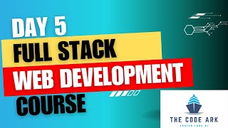 Full Stack Web Development - Day 5 - HTML Part IV @thecodeark-coding-datascience