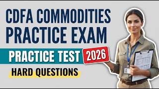 CDFA Commodities Practice Exam: 10 Core Questions with Complete Solutions and Step-by-Step Answers!