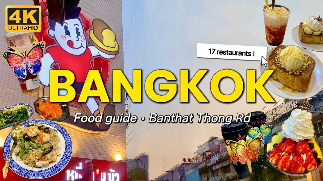 Bangkok’s 17 Must-Try Restaurants & Street Food 🍜 | Banthat Thong Road Edition, cafes & hidden gems