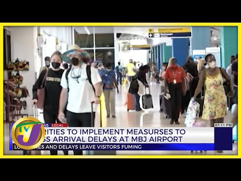Authorities to Implement Measures to Address Arrival Delays at MBJ Airport | TVJ News