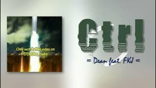 Download lagu Dean – Ctrl (Feat. FKJ) [RomIEng Lyric]
