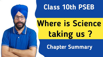where is science taking us 10th class in punjabi class 10 english chapter 2 lesson pseb summary