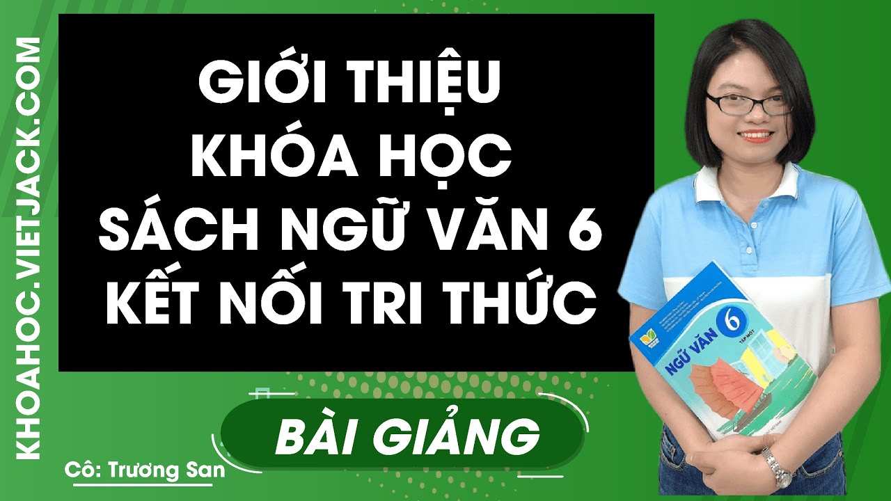 Soạn Văn Lớp 6 Tập 2 Kết Nối Tri Thức Hay Nhất Ngắn Gọn Soạn Văn 6 Tập 2 Ngữ Văn Lớp 6 Tập 2 Kết Nối Tri Thức