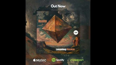 ​𝗟𝗼𝗺𝗮𝗻𝗱𝗲𝗲𝗽 & MΛƬΛKΛП - Nuanu [Organic House, Downtempo, Anatolia, Chill, Deep]