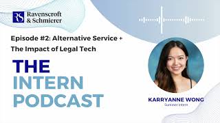 The Intern Podcast - Episode #2: Alternative Service, Self Identification Orders and Legal Tech