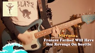 Nirvana - Frances Farmer Will Have Her Revenge On Seattle (Surf-Rock cover)