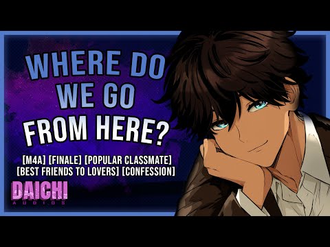 [FINALE]  Cute Best Friend Confesses To You  [M4A ASMR Roleplay]