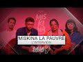 Melha bedia xavier lacaille ils prsentent miskina sur prime