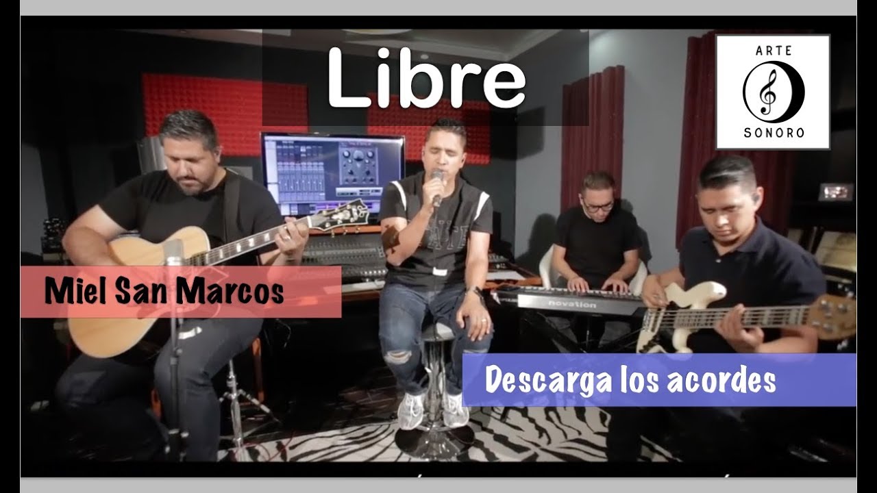 Libre - Miel San Marcos - Descarga los Acordes - YouTube