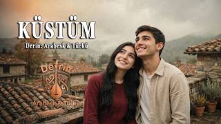 Küstüm (Türkü - Damar Arabesk Müzik)