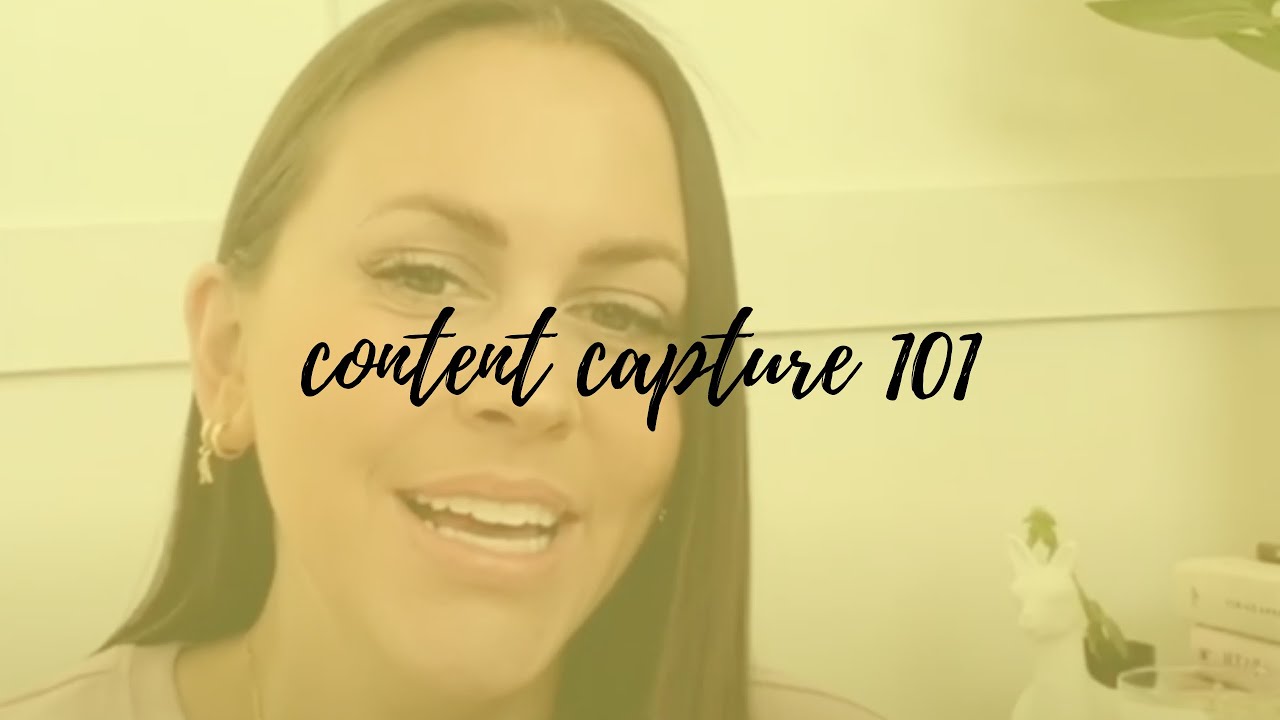 Content Capture 101