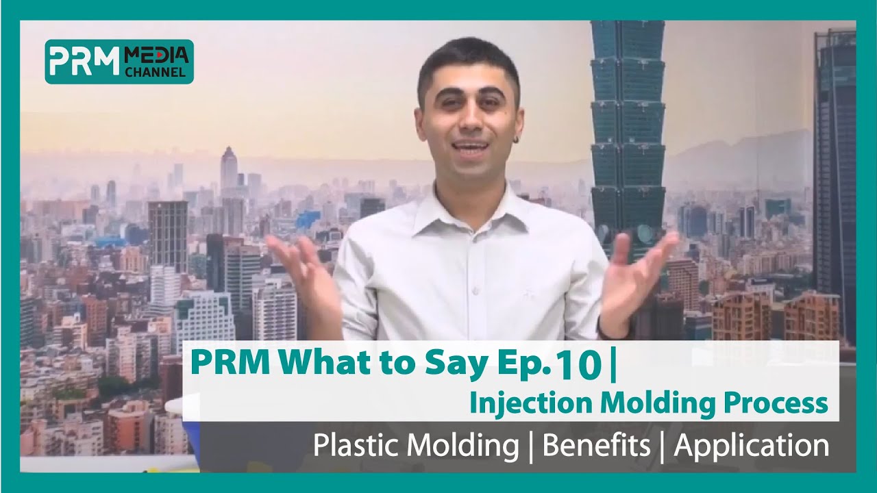Injection Molding Process & Benefits | PRM What to Say EP10