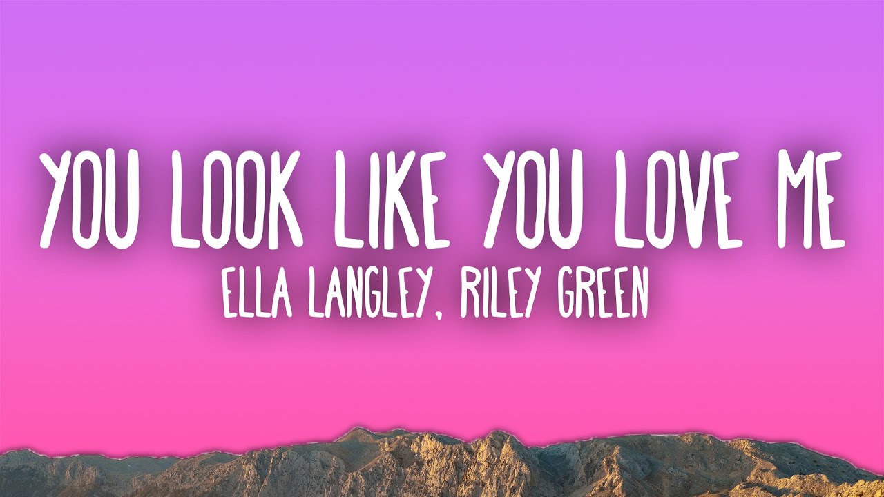 Ella Langley & Riley Green - you look like you love me Ella Langley & Riley Green - you look like you love me