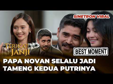 BEST MOMENT OF TERIKAT JANJI: PAPA NOVAN AND HIS DAUGHTER'S MOMENT - Arya Saloka, Asha Assuanco