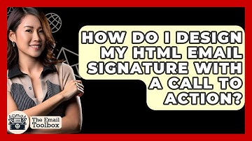 How Do I Design My HTML Email Signature With A Call To Action? - TheEmailToolbox.com