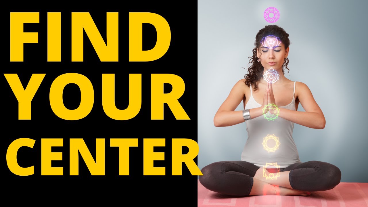 Find Your Center: What It Means To Find Your Center Within from Rainbow Om Connection Center