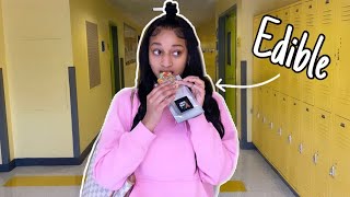 I ate an edible and went to school lol