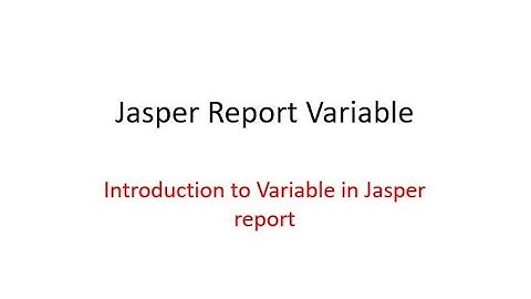 Dev Tips#53 Introduction to Variables in Jasper report