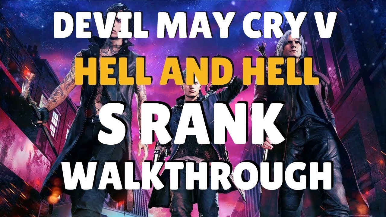 Devil May Cry 5 Hell And Hell S Rank Walkthrough Mission 0 Prologue 5 06 Mb 03 41 Free Play