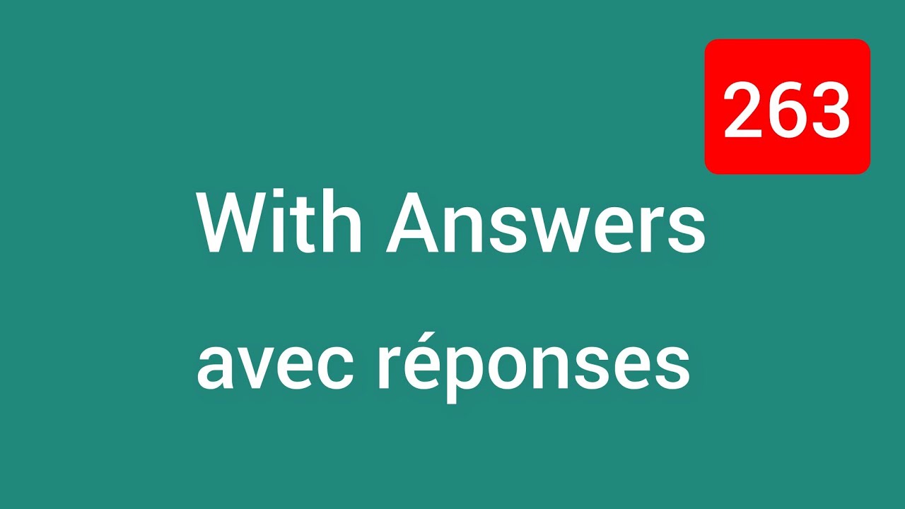 With Answers | Avec réponses