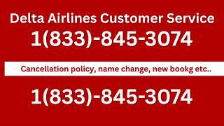 Does Delta Airlines Offer Free Same Day Flight Changes Now Call 1833 - 845 - 3074