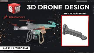 SolidWorks Tutorial | #46 Quadcopter Drone: Part 6