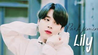 [FMV]- Park Jimin ~ Lily