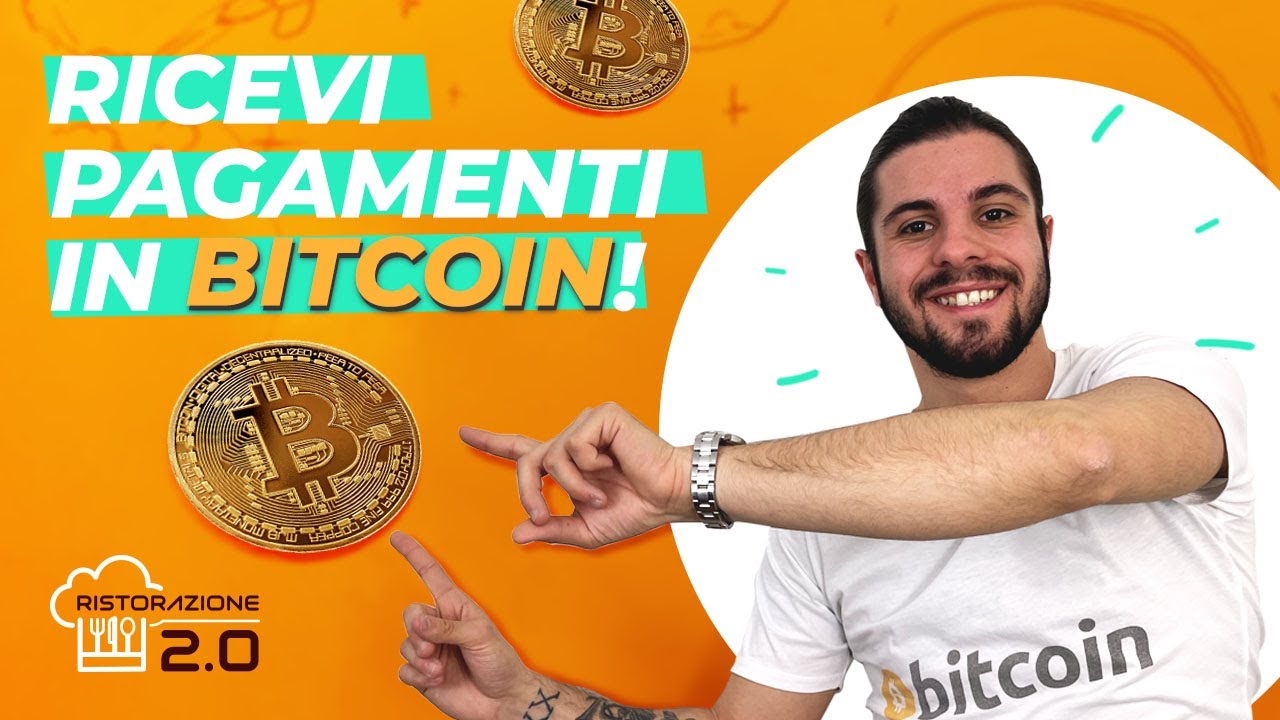 Accettare Pagamenti in Bitcoin: Guida e Vantaggi [ Guida + Soluzione ]