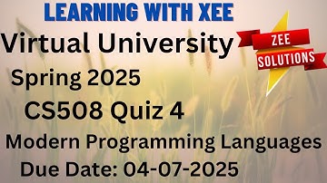 CS508 Modern Programming Languages Quiz 4 Spring 2025 Virtual University of Pakistan