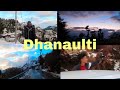 DHANAULTI VLOG WITH Official Akku  || Niharika Dangwal