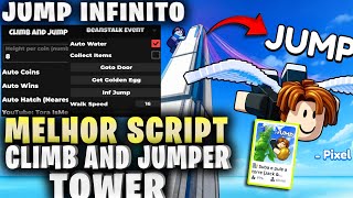 🧗♂️ CLIMB AND JUMP TOWER SCRIPT (Suba e Pule a Torre) 2025 AUTO FARM, AUTO WIN, BEANSTALK EVENT