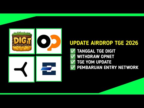 AIRDROP LISTING 2026 !!! Update Airdrop Digit Play, OPNET, Yom & Entry Network - Update Listing 2026