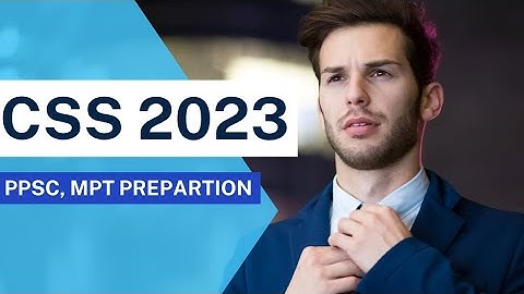 CSS 2023 | Special CSS Exam 2023 | CSS MPT2023 Apply Online | Apply for CSS Screening Test