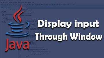 Java - Display Input Through Window GUI (Java Tutorial)