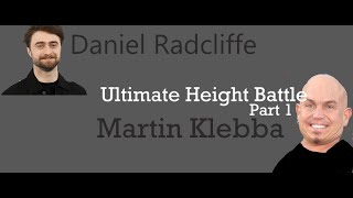 Daniel Radcliffe V.S Martin Klebba (Ultimate Height Battle - Part 1)