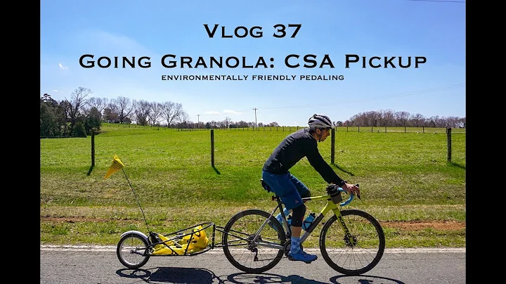 Vlog 37: Going Granola: CSA Pickup