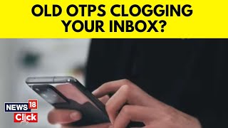 Famous Fed Up With Old OTPs Clogging Your Inbox? Try This Simple Trick To Auto Delete Them | N18V | News18 Net Worth