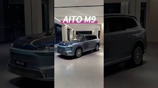 AITO M9—Ultimate Intelligent Luxury EV.Export inquiries welcome,WhatsApp: +86-13572421548 #daqinauto