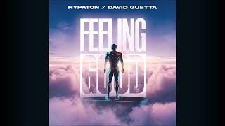 Hypaton & David Guetta - Feeling Good Resimi