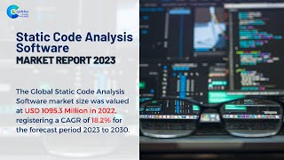 Static Code Analysis Software Market Report 2023 Forecast, Market Size Growth
