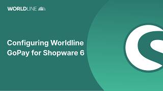 How to Configure the Official Worldline GoPay Plugin for Shopware 6