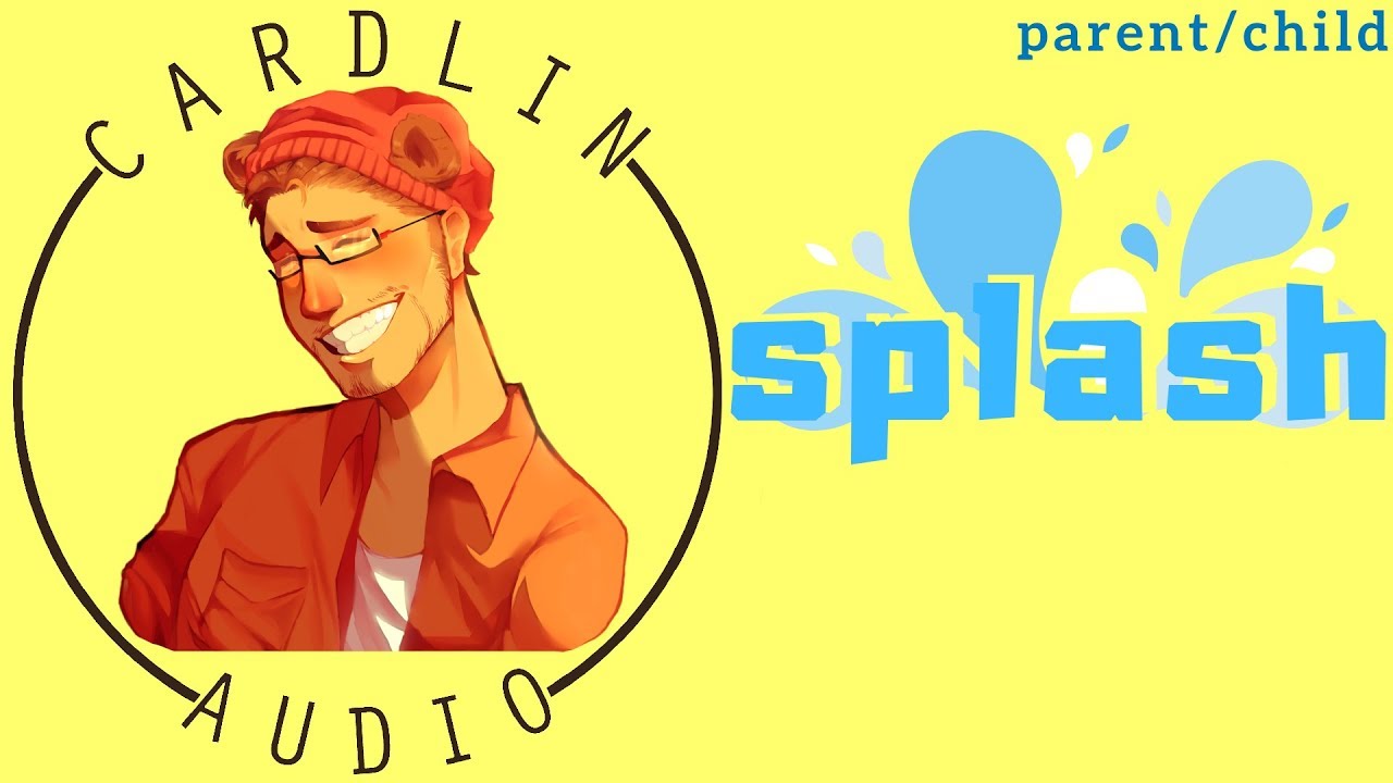 ASMR Voice: Splash [M4A] [Parent/Child] [Dadlin]