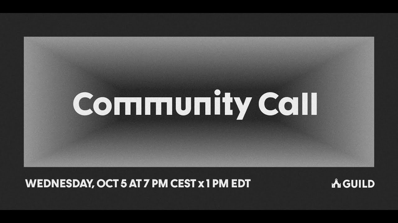 Guild Community Call #11