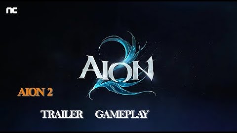 Aion2  Gameplay Trailer