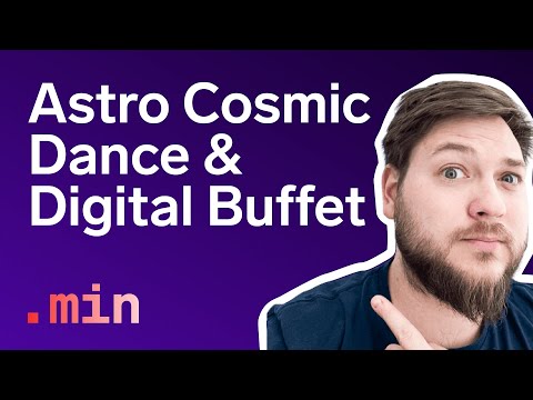 From Starfield to Stardust: Astro 3.0's Cosmic Dance & Digital Buffet