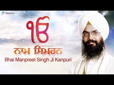 Waheguru name Simran  bhai Manpreet Singh kanpuri  latest darmik sahabd