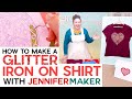 How to Make a Glitter Iron On Shirt - Beginner Friendly Tutorial with Weeding Tricks!