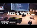 Jazz & Work: Motivating Jazz & Bossa Nova Instrumental Music for Concentration and Focus